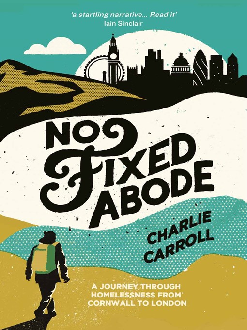 Title details for No Fixed Abode by Charlie Carroll - Available